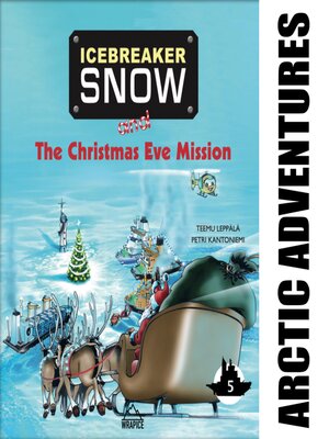cover image of Icebreaker Snow and the Christmas Eve Mission
